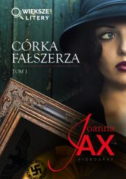 Okładka książki Córka fałszerza. Tom 1 (większe litery)