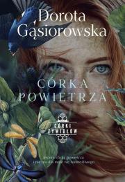 Córka powietrza. Autor: Dorota Gąsiorowska. Dadada.pl Okładka książki Córka powietrza