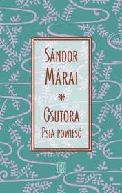 Okładka książki Csutora. Psia powieść