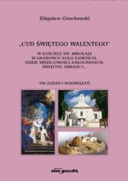 Okładka książki Cud świętego Walentego'' w kościele św. Mikołaja..