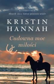 Cudowna moc miłości. Autor: Hannah Kristin. Dadada.pl Okładka książki Cudowna moc miłości