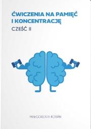 Okładka książki Ćwiczenia na pamięć i koncentrację cz.2