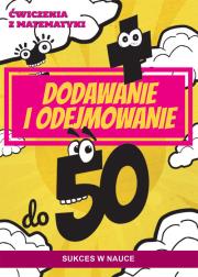 Ćwiczenia z matematyki. Dodawanie i odejmowanie do 50. Autor: Guzowska Beata. Dadada.pl Okładka książki Ćwiczenia z matematyki. Dodawanie i odejmowanie do 50
