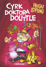 Cyrk doktora Dolittle. Autor: Lofting Hugh. Dadada.pl Okładka książki Cyrk doktora Dolittle