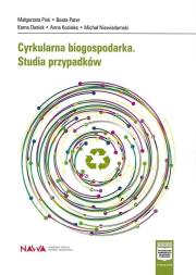 Okładka książki Cyrkularna biogospodarka. Studia przypadków