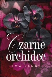Czarne orchidee. Autor: Lange Ewa. Dadada.pl Okładka książki Czarne orchidee