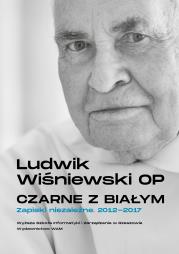 Okładka książki Czarne z białym. Zapiski niezależne 2012-2017