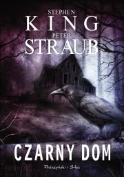 Czarny dom. Autor: King Stephen, PETER STRAUB. Dadada.pl Okładka książki Czarny dom