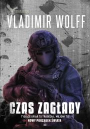 Czas zagłady. Autor: Vladimir Wolff. Dadada.pl Okładka książki Czas zagłady