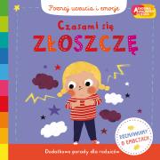 Czasami się złoszczę. Akademia mądrego dziecka. Poznaj uczucia i emocje. Autor: Campbell Books. Dadada.pl Okładka książki Czasami się złoszczę. Akademia mądrego dziecka. Poznaj uczucia i emocje