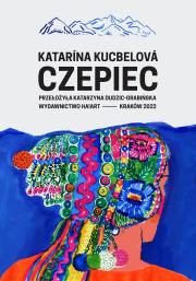 Czepiec. Autor: Katarina Kucbelova. Dadada.pl Okładka książki Czepiec