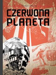 Czerwona planeta. Autor: Grassi Alfredo, Olivera Lucho. Dadada.pl Okładka książki Czerwona planeta