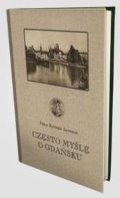 Często myślę o Gdańsku. Autor: Jansson Vera Ratzke. Dadada.pl Okładka książki Często myślę o Gdańsku