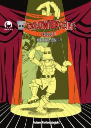 Człowiek-Cieć #2. Autor: Adam Kołodziejski. Dadada.pl Okładka książki Człowiek-Cieć #2