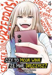 Okładka książki Czy to moja wina, że mnie dręczysz? Tom 4