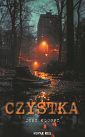 Czystka. Autor: Toby Gloody. Dadada.pl Okładka książki Czystka