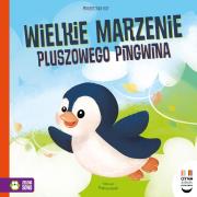 Czytam dziecku codziennie. Wielkie marzenie pluszowego pingwina. Autor: Kur Małgorzata. Dadada.pl Okładka książki Czytam dziecku codziennie. Wielkie marzenie pluszowego pingwina