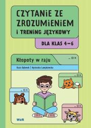 Okładka książki Czytanie ze zrozumieniem i trening językowy dla klas 4–6. Kłopoty w raju