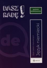 Dasz Radę! Język niemiecki Zbiór zadań maturalnych Poziom podstawowy. Wydawca: DRACO. Dadada.pl Opakowanie Dasz Radę! Język niemiecki Zbiór zadań maturalnych Poziom podstawowy