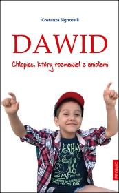Okładka książki Dawid. Chłopiec, który rozmawiał z aniołami