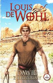 Dawid z Jerozolimy (barwione brzegi). Autor: Wohl de Louis. Dadada.pl Okładka książki Dawid z Jerozolimy (barwione brzegi)