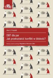 Okładka książki DBT dla par. Jak przekształcić konflikt w bliskość?