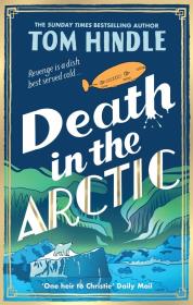 Death in the Arctic. Autor: Hindle Tom. Dadada.pl Okładka książki Death in the Arctic