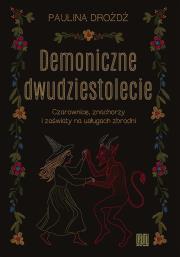 Okładka książki Demoniczne dwudziestolecie