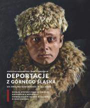 Okładka książki Deportacje z Górnego Śląska do Związku...