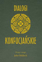 Dialogi Konfucjańskie. Autor:   Praca zbiorowa. Dadada.pl Okładka książki Dialogi Konfucjańskie