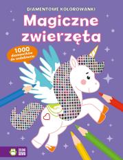 Okładka książki Diamentowe kolorowanki. Magiczne zwierzęta