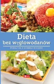 Dieta bez węglowodanów. Autor: Iwona Czarkowska. Dadada.pl Okładka książki Dieta bez węglowodanów