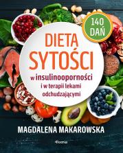 Dieta sytości w insulinooporności i w terapii lekami odchudzającymi. Autor: Magdalena Makarowska. Dadada.pl Okładka książki Dieta sytości w insulinooporności i w terapii lekami odchudzającymi