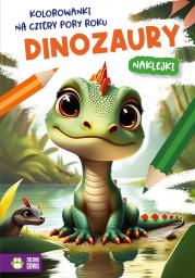 Okładka książki Dinozaury. Kolorowanki na cztery pory roku