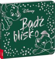 Okładka książki Disney Classic. Bądź blisko