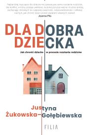 Okładka książki Dla dobra dziecka
