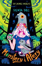 Okładka książki Do Jasnej Anielki. Monstery i afery. Duże Litery