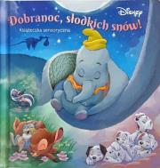 Dobranoc, słodkich snów. Disney. Dotknij i poczuj. Autor: Lisa Marsoli. Dadada.pl Okładka książki Dobranoc, słodkich snów. Disney. Dotknij i poczuj