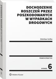 Okładka książki Dochodzenie roszczeń przez poszkodowanych w wypadkach drogowych