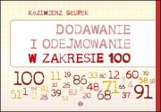 Okładka książki Dodawanie i odejmowanie w zakresie 100 nowe wydanie