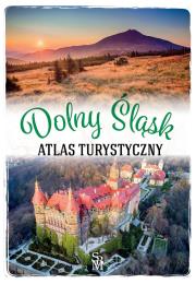 Dolny Śląsk. Atlas turystyczny. Autor: Monika Bronowicka. Dadada.pl Okładka książki Dolny Śląsk. Atlas turystyczny