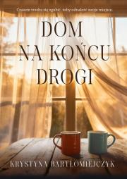 Okładka książki Dom na końcu drogi