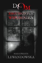 Okładka książki Dom zagubionych wspomnień