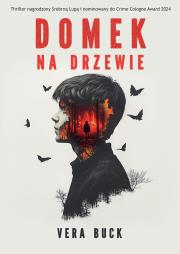 Domek na drzewie. Autor: Vera Buck. Dadada.pl Okładka książki Domek na drzewie
