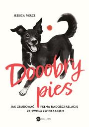 Dooobry pies. Autor: JESSICA PIERCE. Dadada.pl Okładka książki Dooobry pies