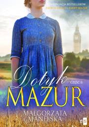 Dotyk Mazur Pożegnanie Część 2. Autor: Manelska Małgorzata. Dadada.pl Okładka książki Dotyk Mazur Pożegnanie Część 2