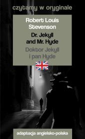Okładka książki Dr. Jekyll and Mr. Hyde Doktor Jekyll i pan Hyde