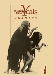Dramaty (Yeats). Autor: William Butler Yeats. Dadada.pl Okładka książki Dramaty (Yeats)