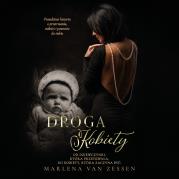 Okładka książki Droga kobiety. Od dziewczynki, która przetrwała..