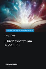 Duch tworzenia (Shen Si). Autor: Jing Zhang. Dadada.pl Okładka książki Duch tworzenia (Shen Si)
